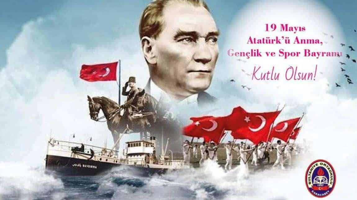 19 MAYIS ATATÜRK'Ü ANMA GENÇLİK VE SPOR BAYRAMI